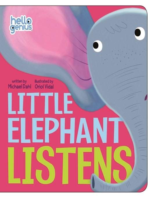 Title details for Little Elephant Listens by Michael Dahl - Available